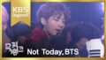 【BTS On Air】『Not Today l @Music Bank』2017年2月24日YouTubeに公開された【動画】