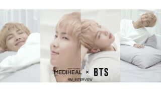 【BTS On Air】『MEDIHEAL X BTS] RM’S STORY』2017年12月13日YouTubeに公開された【動画】