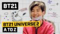 【BTS On Air】『[BT21] BT21 UNIVERSE 2 EP.03 – A TO Z』YouTubeに公開された【動画】